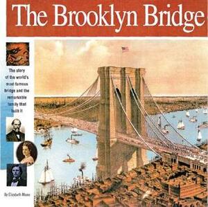 The Brooklyn Bridge by Alan Witschonke, Elizabeth Mann