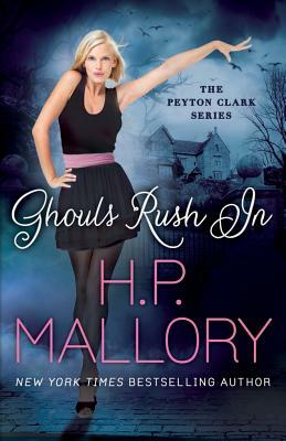 Ghouls Rush in by H.P. Mallory