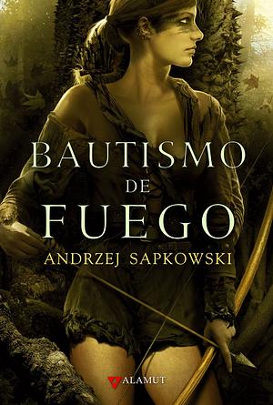 Bautismo de fuego by Andrzej Sapkowski