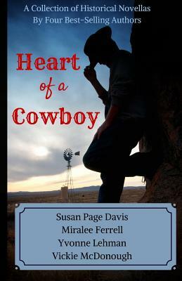 Heart of a Cowboy by Miralee Ferrell, Yvonne Lehman, Susan Page Davis