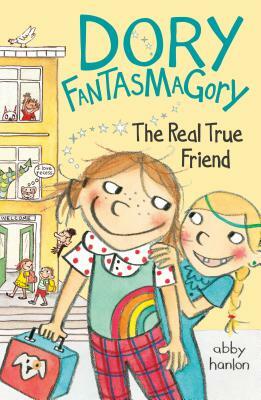 Dory Fantasmagory: The Real True Friend by Abby Hanlon