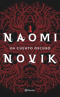 Un cuento oscuro by Naomi Novik