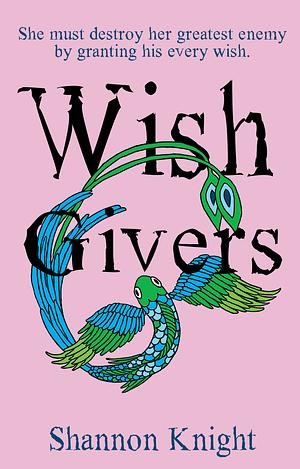 Wish Givers by Shannon Knight