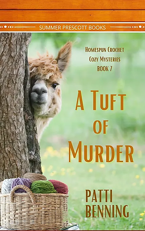 A Tuft of Murder by Patti Benning