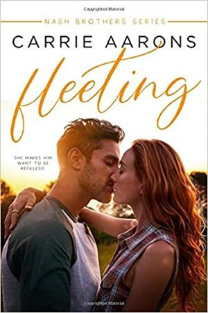 Fleeting by Carrie Aarons