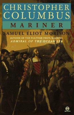 Christopher Columbus by Samuel Eliot Morison