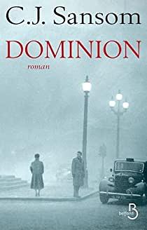 Dominion by C.J. Sansom