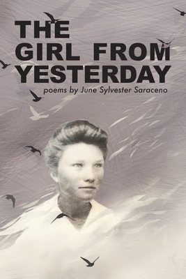 The Girl from Yesterday by June Sylvester Saraceno