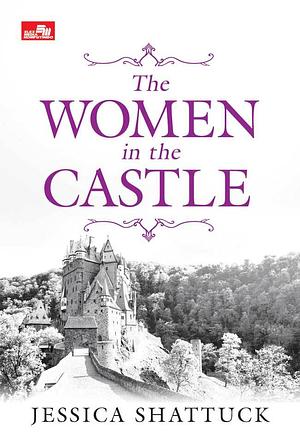 The Women in the Castle by Jessica Shattuck