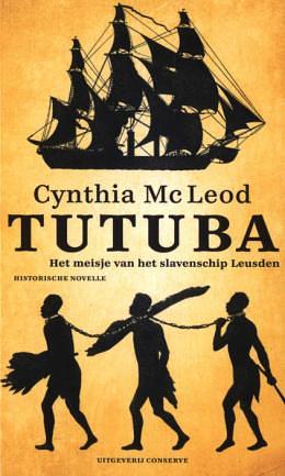 Tutuba: het meisje van het slavenschip Leusden by Cynthia McLeod