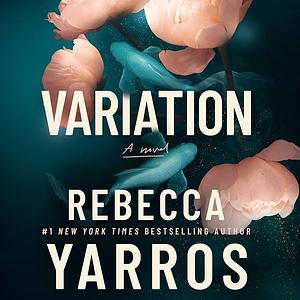 Variation by Rebecca Yarros