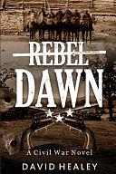 Rebel Dawn by David Healey