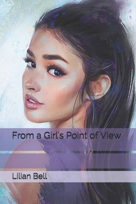 From a Girl's Point of View by Lilian Bell