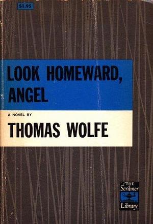 Look Homeward Angel by Tom Wolfe, Tom Wolfe