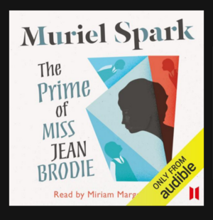 The Prime of Miss Jean Brodie by Muriel Spark