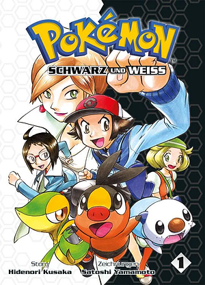 Pokémon - Schwarz und Weiss 1 by Hidenori Kusaka, Satoshi Yamamoto