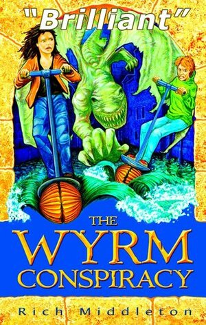 The Wyrm Conspiracy by Richard Middleton