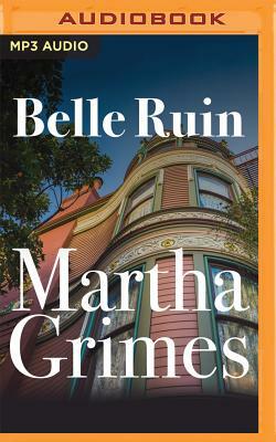 Belle Ruin by Martha Grimes