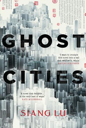 Ghost Cities by Siang Lu