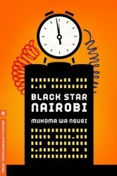 Black Star Nairobi by Mũkoma wa Ngũgĩ