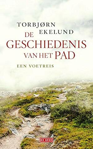 De geschiedenis van het pad by Torbjørn Ekelund