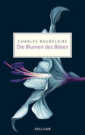 Die Blumen des Bösen by Charles Baudelaire
