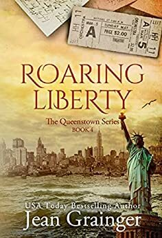 Roaring Liberty (Queenstown #4) by Jean Grainger