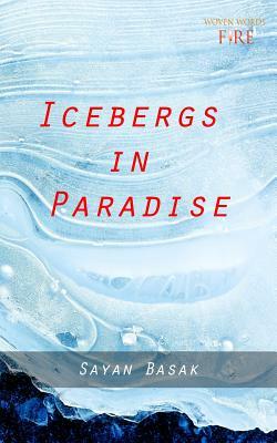 Icebergs in Paradise by Sayan Basak