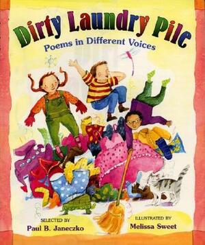 Dirty Laundry Pile: Poems in Different Voices by Paul B. Janeczko