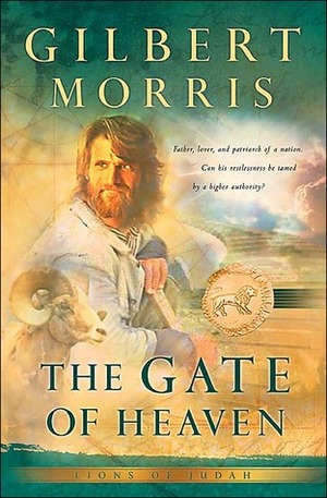 The Gate of Heaven by Gilbert Morris
