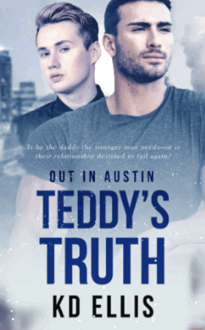 Teddy's Truth by K.D. Ellis