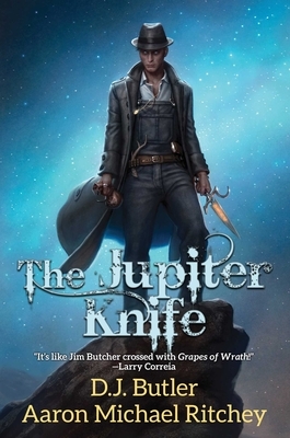 The Jupiter Knife by D.J. Butler, Aaron Michael Ritchey