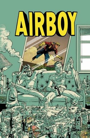 Airboy: Deluxe Edition by James Robinson, Greg Hinkle