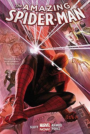 The Amazing Spider-Man by Dan Slott, Vol. 1 by Dan Slott, Ramón Pérez, Humberto Ramos