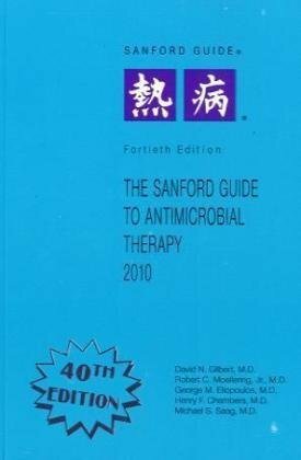 Sanford Guide to Antimicrobial Therapy: Pocket Guide by David N. Gilbert