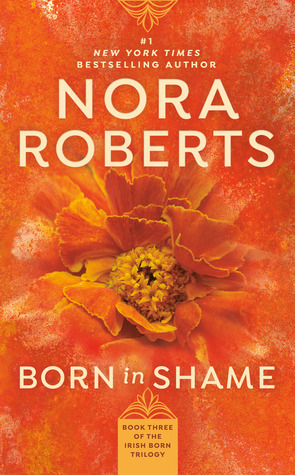 Born in Shame by Nora Roberts