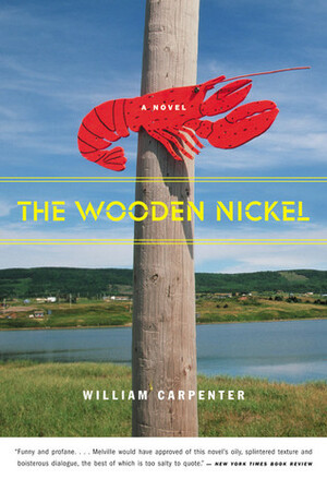 The Wooden Nickel: A Novel by William Carpenter