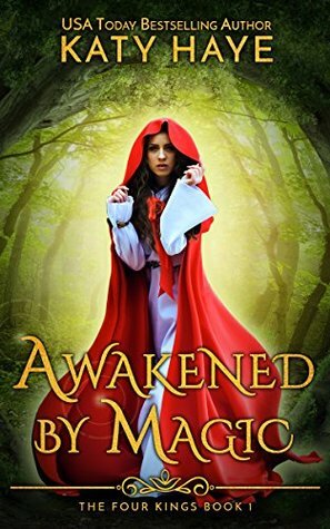 Awakened by Magic by Katy Haye