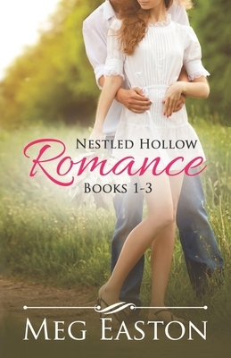 Nestled Hollow Romance Books 1-3 by Meg Easton