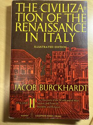 The Civilization of the Renaissance in Italy by Jacob Burckhardt