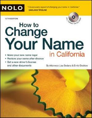 How to Change Your Name in California With CDROM by Emily Doskow, Lisa Sedano