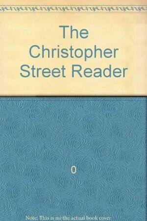 The Christopher Street Reader by Michael Denneny