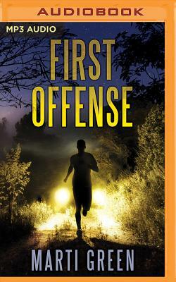 First Offense by Marti Green