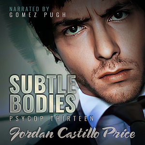 Subtle Bodies by Jordan Castillo Price