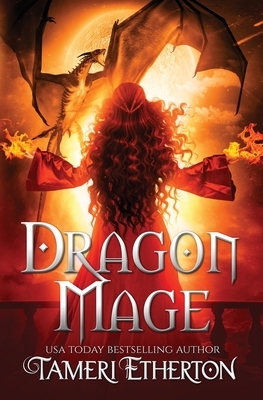 Dragon Mage by Tameri Etherton