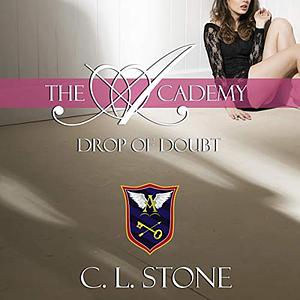 Drop of Doubt by C.L. Stone