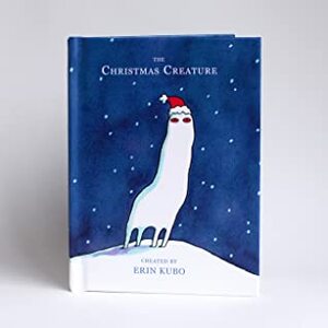 The Christmas Creature by Erin Kubo