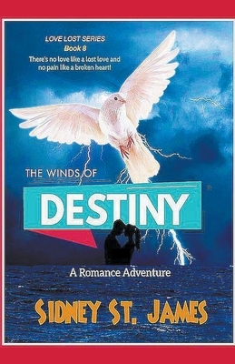 The Winds of Destiny by Sidney St James
