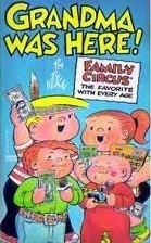 Grandma Was Here by Bil Keane