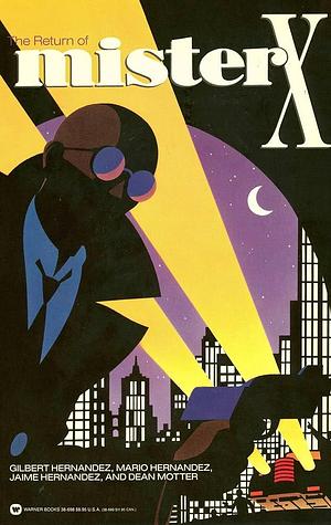 The Return of mister X by Gilbert Hernández, Dean Motter, Dean Motter, Jaime Hernández